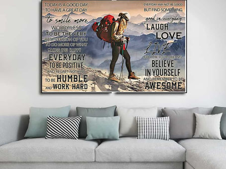 Find - Hiking Girl Today is a good day to have a great day to smile poster, canvas