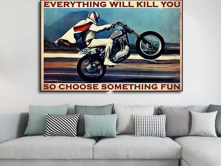 Best - EK Everything will kill you so choose something fun poster, canvas