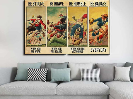 Shop - Vintage Rugby Be strong when you are weak be brave when you are scared be humble poster