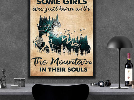 Shop - Some girls are just born with the mountain in their souls poster, canvas