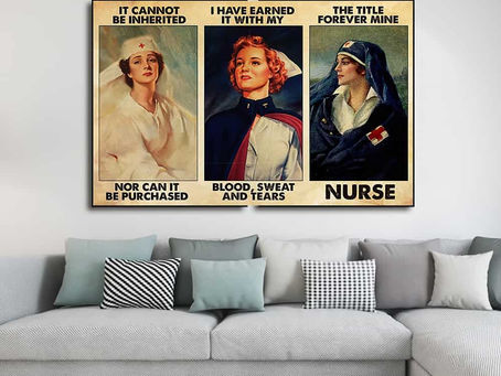 Find - Nurse nor can it be purchased i have earned it with my blood sweat and tears poster, canvas