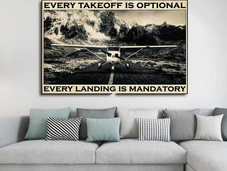 Best - Plane Every Takeoff Is Optional Every Landing Is Mandatory poster, canvas