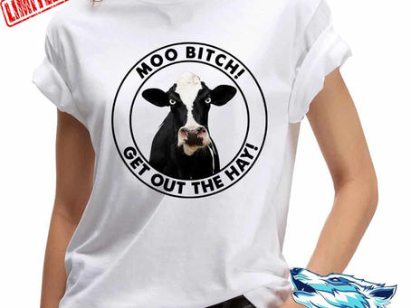 Hot - Cow Get Out The Hay Moo Bitch shirt, hooded, sweatchirt