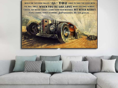 Shop - Hot Rod While on this ride called life just remember the ride goes on poster, canvas