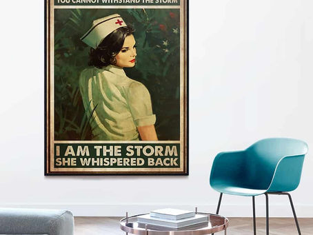 Find - Nurse They whispered to her you cannot withstand the storm i am the storm poster, canvas