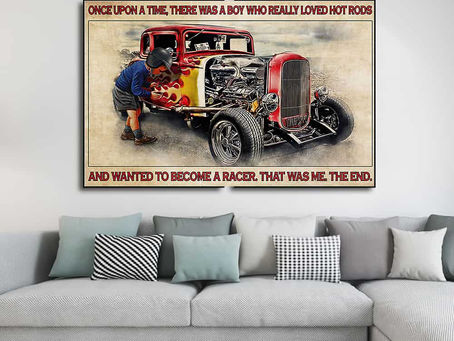 Shop - Once upon a time there was a boy who really loved hot rod and wanted to become a racer poster