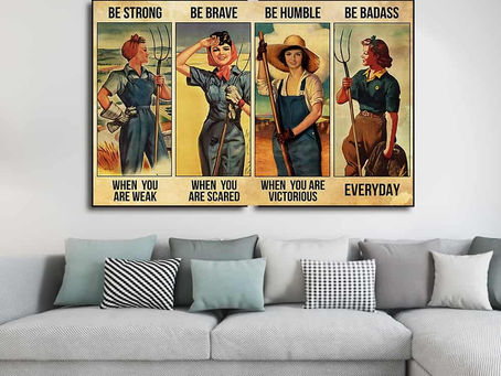 Hot - Farmer Girl Be strong when you are weak Be brave when you are scared poster, canvas