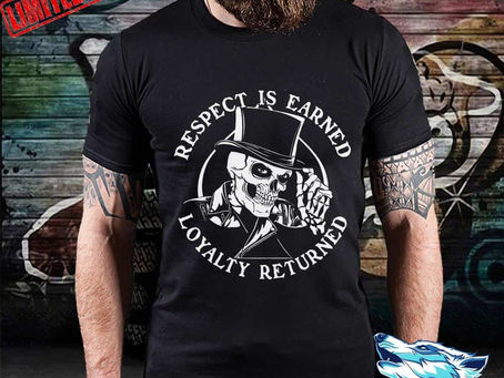 Shop - Biker Skeleton Respect Is Earned Loyalty Returned shirt, hoodie, sweater, long sleeved