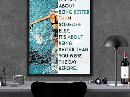 New - Swimming Girl It's Not About Being Better Than Someone Else It's About Being Better poster