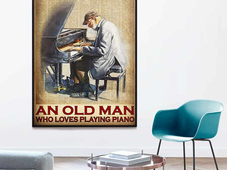 New - Never underestimate an old man who loves playing piano poster, canvas