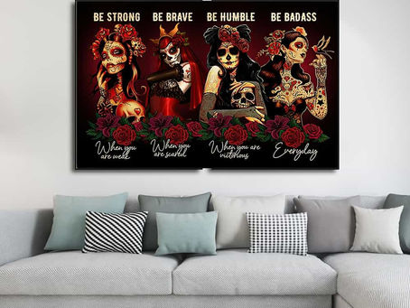 Hot - DOTD Be strong when you are weak Be brave when you are scared poster, canvas