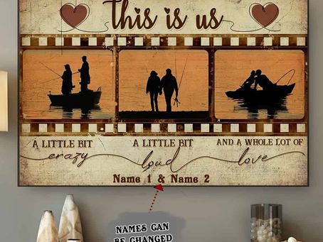 Find - Fishing Couple Film Strip This Is Us A Little Bit Crazy A Whole Lot Of Love poster, canvas
