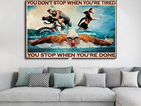 Shop - Triathlon You Don't Stop When You're Tired You Stop When You're Done poster, canvas