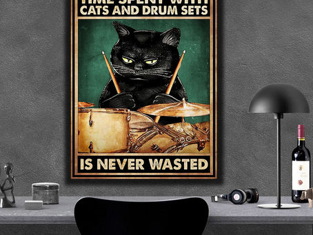 Shop - Black Cat Time spent with cats and drum sets is never wasted poster, canvas