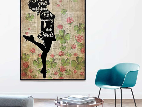 Hot - Some Girls Born With Irish Dancing In Their Souls poster, canvas