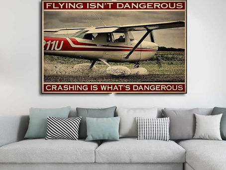 Find - Aircraft Flying isn't dangerous crashing is what's dangerous poster, canvas