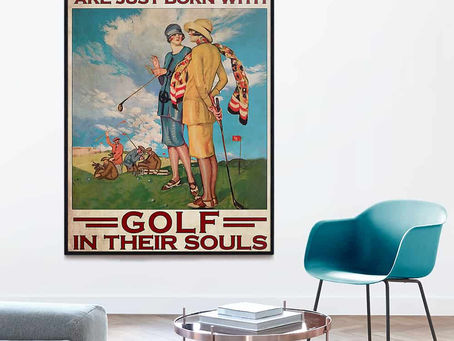 Buy - Some Girls Are Just Born With Golf In Their Souls poster, canvas