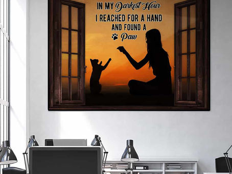 Hot - Girl And Cat In My Darkness Hour I Reached For A Hand And Found A Paw Window poster, canvas