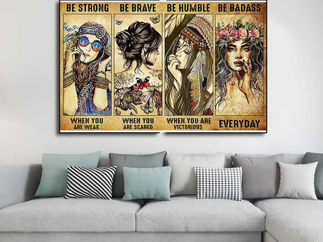 Hot - Hippie Gypsy Girl Be strong when you are weak be brave when you are scared poster, canvas