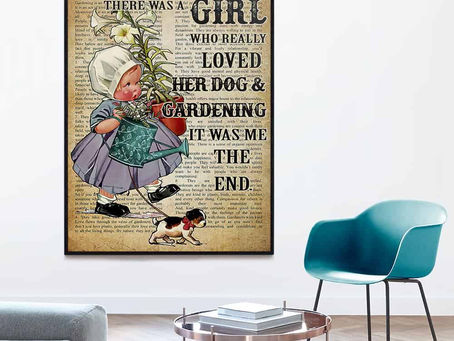 Find - Once upon a time there was a girl who really loved her dog and gardening poster, canvas
