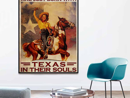 Buy - Some Girls Are Just Born With Texas In Their Souls poster, canvas