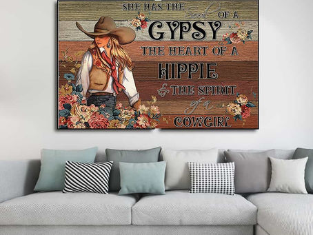 Shop - She Has The Soul Of A Gypsy The Heart Of A Hippie And The Spirit Of A Cowgirl poster, canvas