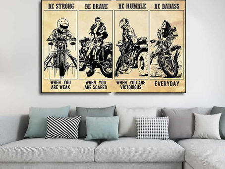 New - Biker Girls Be strong when you are weak Be brave when you are scared poster, canvas