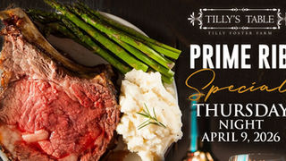 Join us for Prime Rib Night on Thursday, April 9, 2026, at Tilly's Table
