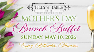Mother's Day Brunch Buffet with Bottomless Mimosas at Tilly's Table