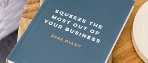 Squeeze the Most Out of Your Business 2026 Diary