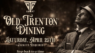Old Trenton Dining on Saturday, April 25th