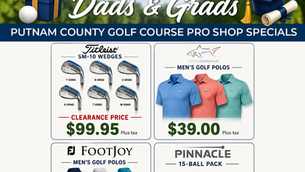 🎓⛳ Father’s Day & Graduation Gift Ideas at Putnam County Golf Course! ⛳🎓