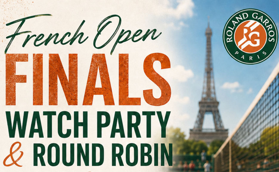 French Open Finals Watch Party & Round Robin