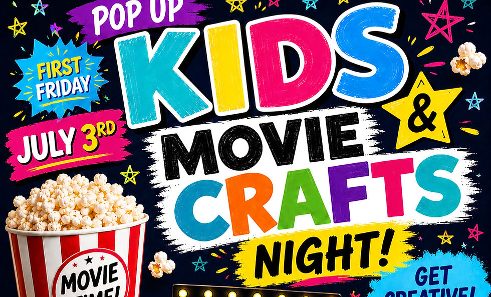 Pop Up Kids Movie & Crafts Night is Coming to First Friday!