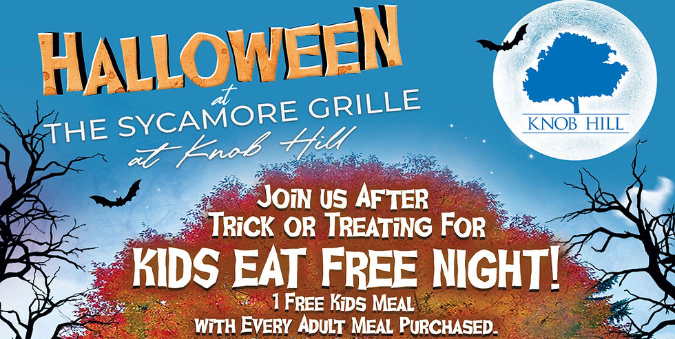 Kids Eat Free Night on Halloween at Sycamore Grille at Knob Hill š»