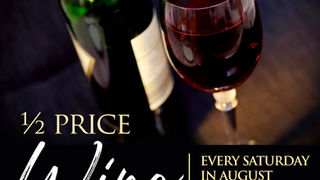1/2 Price Bottle Wine & Summer Nights, Saturdays in the SDR in August