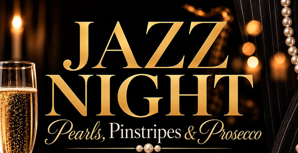 Jazz Night - Pearls, Pinstripes and Prosecco