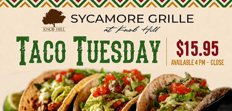 Taco Tuesday at Sycamore Grille at Knob Hill