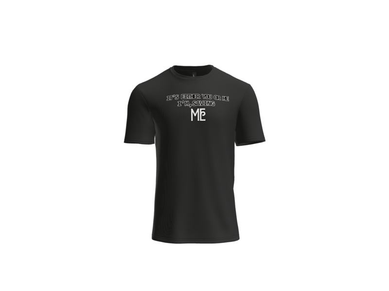 Thumbnail: It's Either You or Me - Saving ME Tee