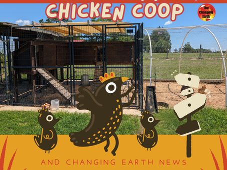 The Changing Earth Podcast graphic with a wooden chicken coop