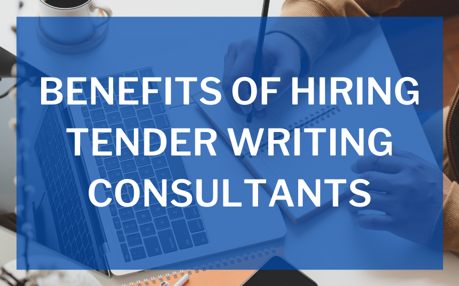 4 Benefits of Hiring Tender Writing Consultants