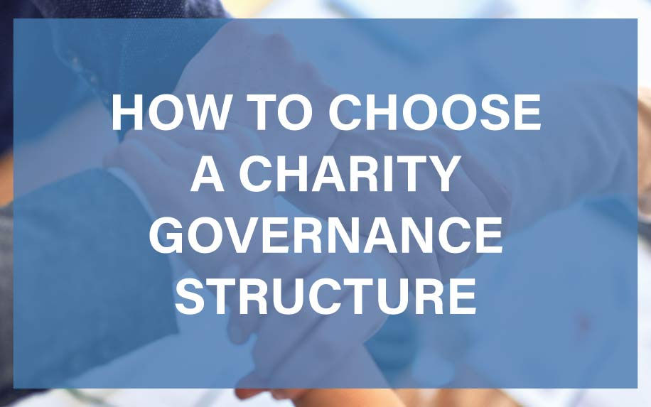 How to Choose a Charity Governance Structure S3 Solutions