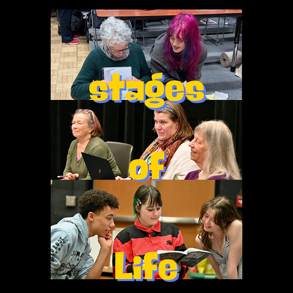 Stages of Life play reading