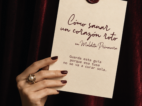 Cómo curar un corazón roto en Maldita Primavera: un manual sensorial