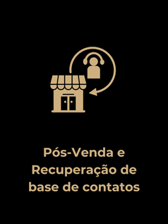 Pós-Venda e recuperação de Base de Clientes