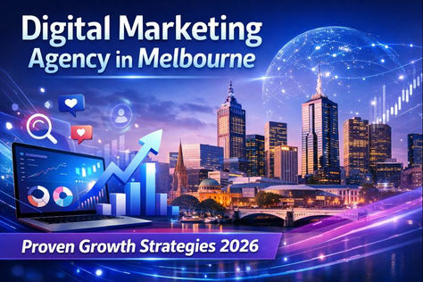 digital marketing agency in melbourne- proven growth strategies 2026