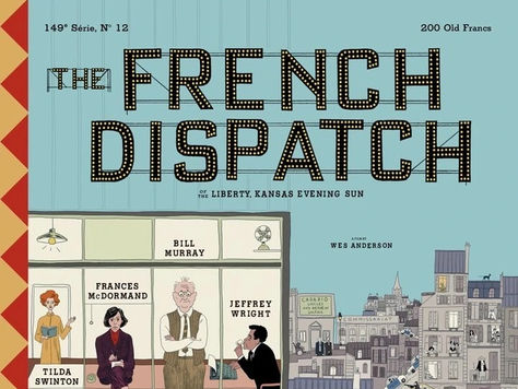 Lo maravilloso de ‘The French Dispatch’ de Wes Anderson