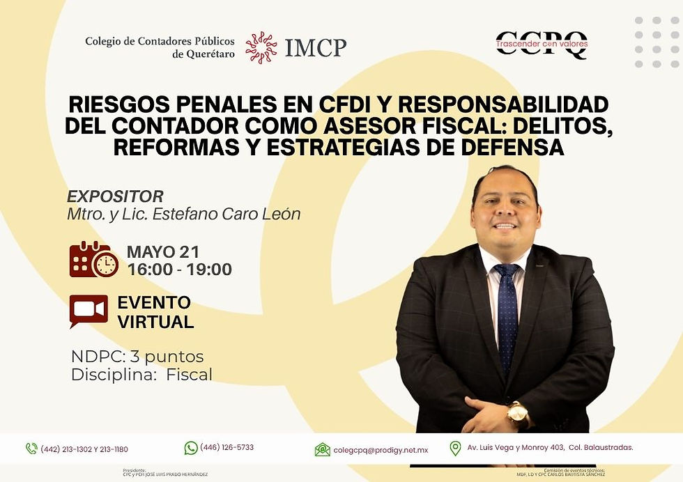 Riesgos Penales en CFDI y Responsabilidad del Contador como Asesor Fiscal: Delitos, Reformas y Estrategias de Defensa