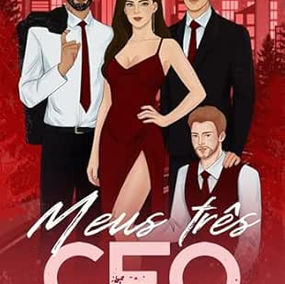 Livro: Meus 3 CEOs: um romance de harém reverso - Katarina Sanches