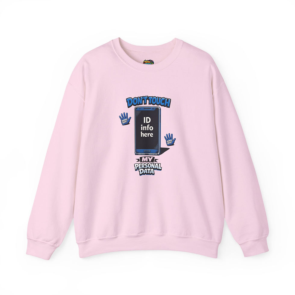 Thumbnail: Crewneck Sweatshirt — "Don't Touch My Personal Data" Privacy Graphic